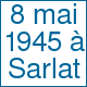 8 mai 1945 à Sarlat >
